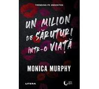 Un milion de saruturi intr-o viata - Monica Murphy, Moon Light, Editie in limba romana