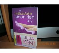 Un Milliardaire Sinon Rien, Tome 3