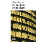 Clara Sanchez – Un million de lumières – Roman – Poche