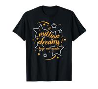 Un million de rêves me tiennent éveillée. Greatest Showman T-Shirt
