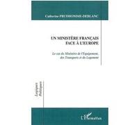 Un ministère français face à l'Europe Catherine Prudhomme (Auteur)