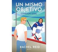 Un mismo objetivo / Common Goal (Game Changers) (Spanish Edition)