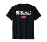Un missionnaire pour que nous puissions continuer à discuter de blagues drôles et sales pour adultes T-Shirt