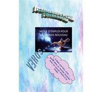 Un mode d'emploi pour un monde nouveau Un monde nouveau pour un emploi à la mode - Aide toi et le ciel taidera les autres - Jean-Louis Penin - Books On Demand - broché - Essai