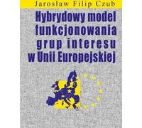 Un modèle hybride pour le fonctionnement des groupes d'intérêt dans l'Union européenne