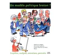 Un modèle politique breton ? Enquêtes analyses entretiens portraits