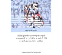 Un modèle pour les changements démographiques dans les régions en voie de dépeuplement de la Pologne