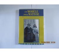 Un Modèle pour Matisse : Histoire de la Chapelle du Rosaire à Vence