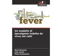 Un modello di iperalgesia indotta da virus nei ratti