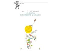 Un modo di cambiare il mondo