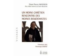 Un moine chrétien rencontre des moines bouddhistes - Dom Pierre Massein - L'echelle De Jacob - broché - Livre