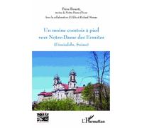 Un Moine Comtois À Pied Vers Notre-Dame Des Ermites - Einsiedeln, Suisse