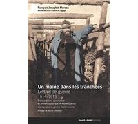 Un moine dans les tranchées: Lettres de guerre (1914-1919)