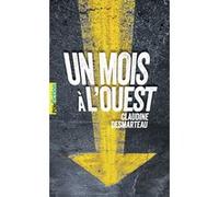 Un mois à l'ouest Claudine Desmarteau (Auteur)