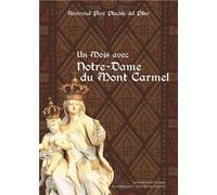 Un Mois Avec Notre-Dame Du Mont Carmel - Parfums Du Carmel