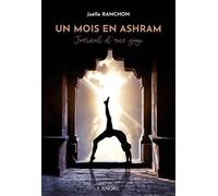 Un Mois En Ashram - Journal D'une Yogi