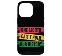 Un Mois ne Peut Pas contenir Notre Histoire Noire Coque pour iPhone 13 Pro