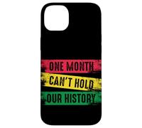 Un Mois ne Peut Pas contenir Notre Histoire Noire Coque pour iPhone 14 Plus