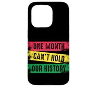 Un Mois ne Peut Pas contenir Notre Histoire Noire Coque pour iPhone 15 Pro