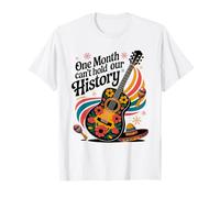 Un Mois ne Peut Pas Tenir Notre Histoire Mois du Patrimoine hispanique T-Shirt
