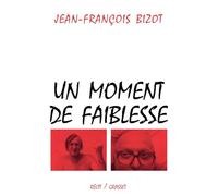 Un Moment de faiblesse