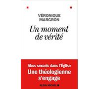 Un moment de vérité
