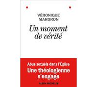 Un moment de vérité – Les Éditions Albin Michel