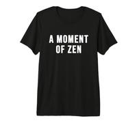 Un Moment de Zen T-Shirt Haut de Gamme