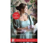 Un moment d'égarement Bethany Bennett (Auteur), Agathe Nabet (Traduction)