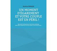 Un Moment D'égarement Et Votre Couple Est En Péril ! - Demandez L'aide Puissante Des Forces Cosmiques Pour Obtenir Le Pardon De Votre Conjoint Et Éviter Le Divorce