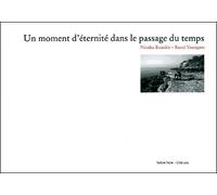 Un Moment d'Eternite dans le Passage du Temps + dvd - Kazakis - Yellow Now - broché - Beau livre