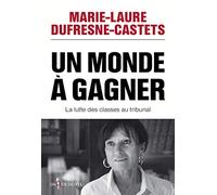 Un monde à gagner: La lutte des classes au tribunal