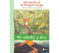 Un monde à lire CE1 - série bleue - Album 1 : Kimamila et le dragon rouge - Christian Lamblin - nathan - broché - Scolaire / Universitaire