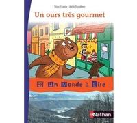 Un monde à lire - Kimamila CE1 - série rouge - Album 3 : Un ours très gourmet Marc Cantin (Auteur), Joëlle Dreidemy (Illustration)