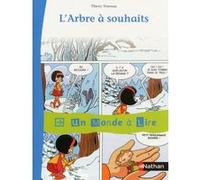 Un monde à lire - Kimamila CE1 - série rouge - Album 4 : L'arbre à souhaits Thierry Nouveau (Auteur)