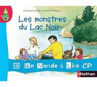 Un monde à lire - kimamila CP - série rouge - Album 4 : Les monstres du Lac Noir - Christian Lamblin - Nathan - broché - Scolaire / Universitaire