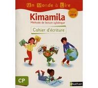 Un monde à lire - Kimamila - série blanche - cahier d'écriture CP 2019 Isabelle Le Guay (Auteur), Nadine Robert (Auteur), Alain Bentolila (Collection dirigée par)