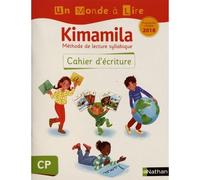 Un monde à lire – Kimamila (série blanche) – Cahier d'écriture CP – Nathan – 2019