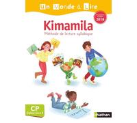 Isabelle Le Guay – Un monde à lire : Kimamila série blanche – Cahier‑livre 2 CP – Broché 2019