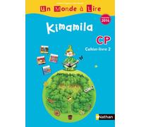 Un monde à lire - série bleue - cahier livre 2 CP Cahier-livre 2, Programme 2016 - Alain Bentolila - Nathan - broché - Scolaire / Universitaire