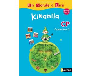 Un monde à lire - série bleue - cahier livre 2 CP Cahier-livre 2, Programme 2016 - Alain Bentolila - Nathan - broché - Scolaire / Universitaire