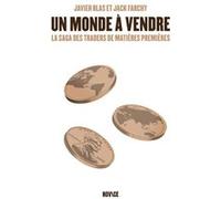 Un monde à vendre Javier Blas (Auteur), Jack Farchy (Auteur)