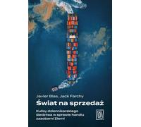 Un monde à vendre. Les coulisses d'une enquête journalistique sur le commerce des ressources de la Terre