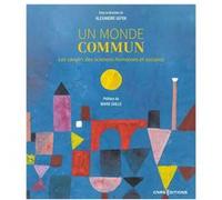 Un Monde Commun - Les Savoirs Des Sciences Humaines Et Sociales