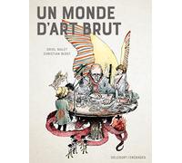Un monde d'art brut