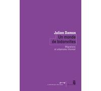 Un monde de bidonvilles: Migrations et urbanisme informel