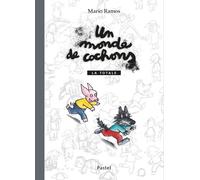 Un Monde De Cochons - La Totale - Avec Une Histoire Inédite