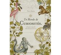 Un Monde De Curiosités - L'histoire Naturelle D'elie Richard (1700)