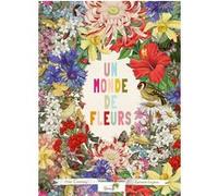 Un monde de fleurs Cassany Mia (Auteur), Luciano Lozano (Illustration)