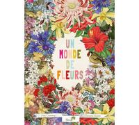 Un monde de fleurs - Cassany Mia - Grenouille - cartonné - Album jeunesse